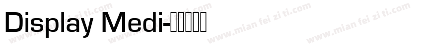 Display Medi字体转换
